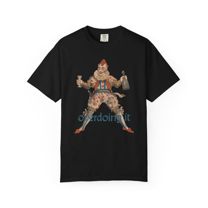 Overdoing It Unisex T-Shirt