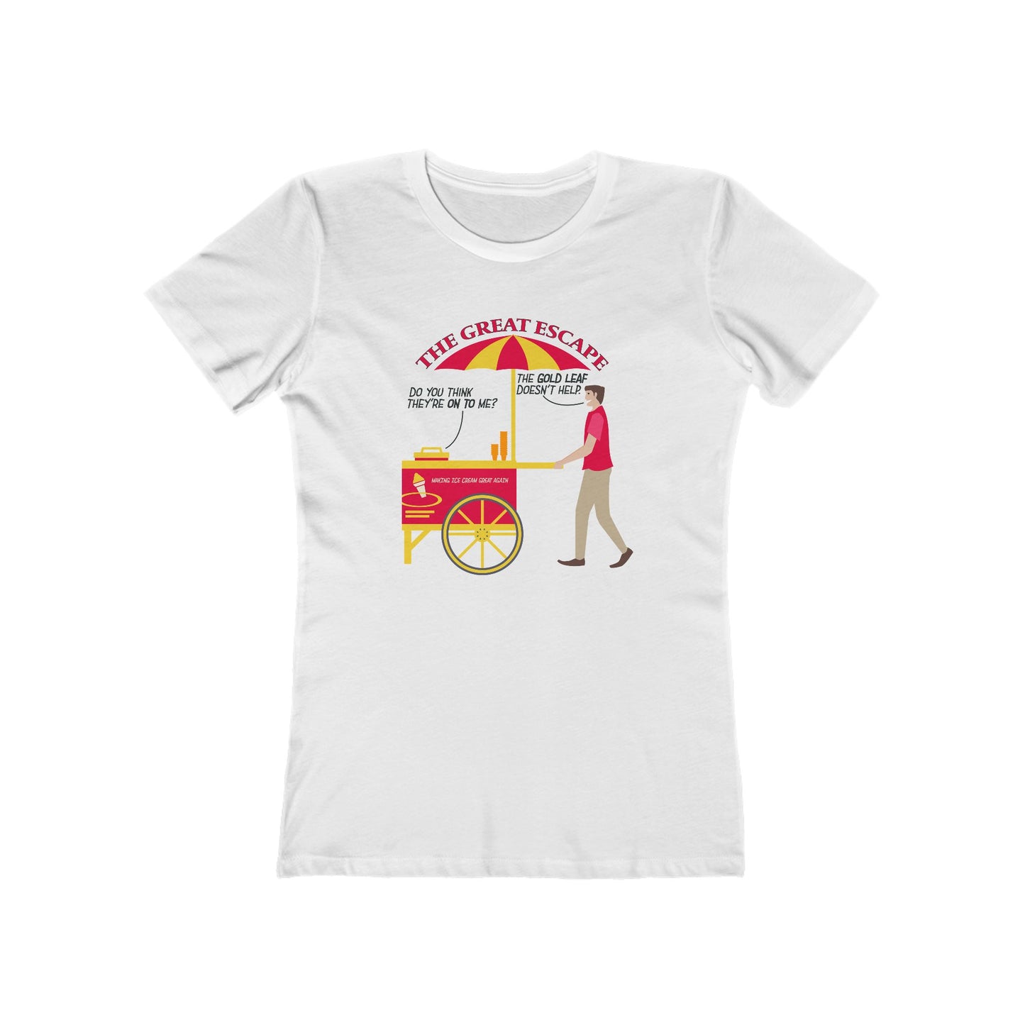 Great Escape T-Shirt Funny Political Tee Women's