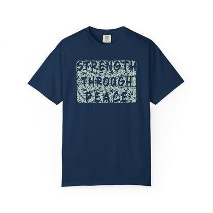 Strength Through Peace Unisex T-Shirt