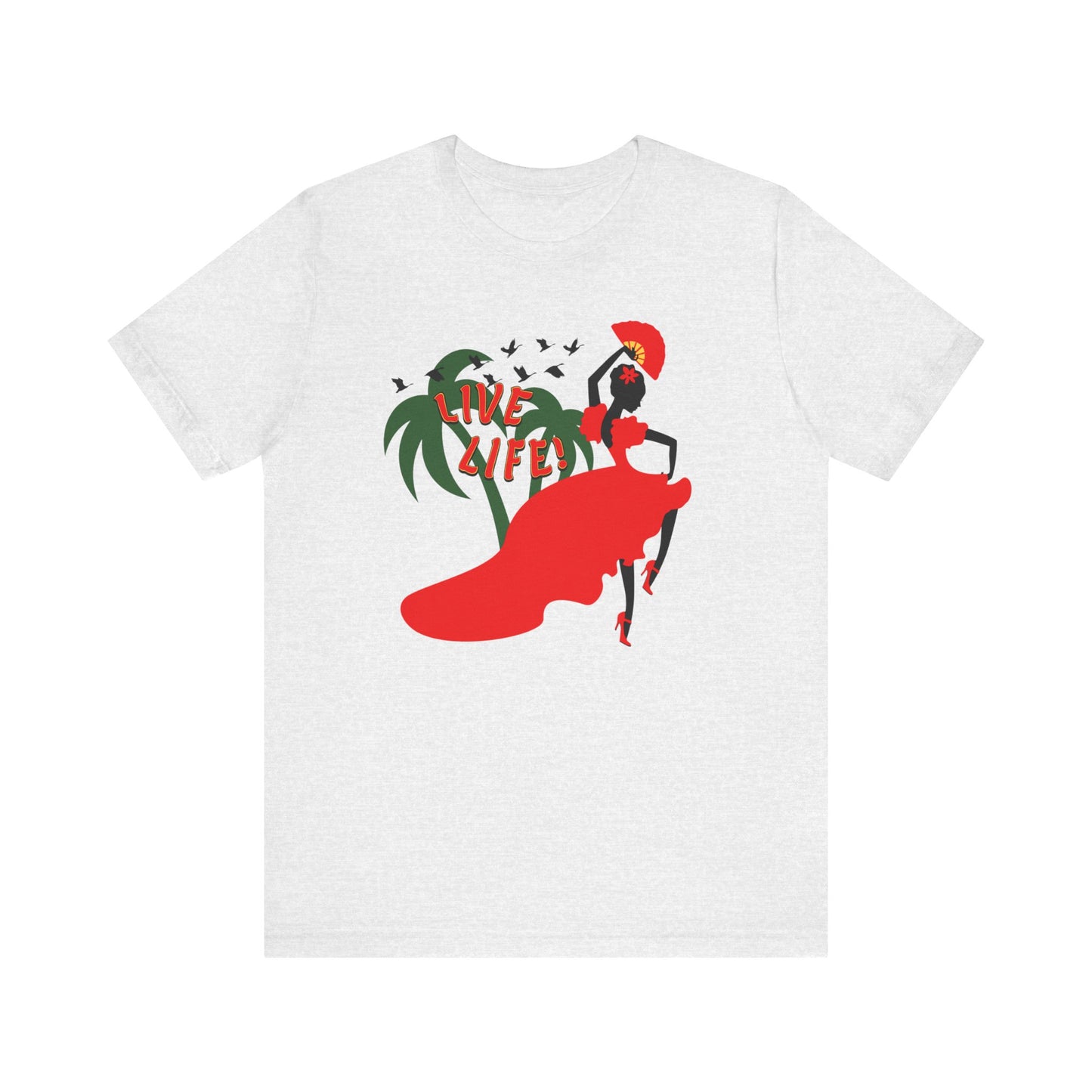 Live Life - Flamenco - Unisex T-Shirt