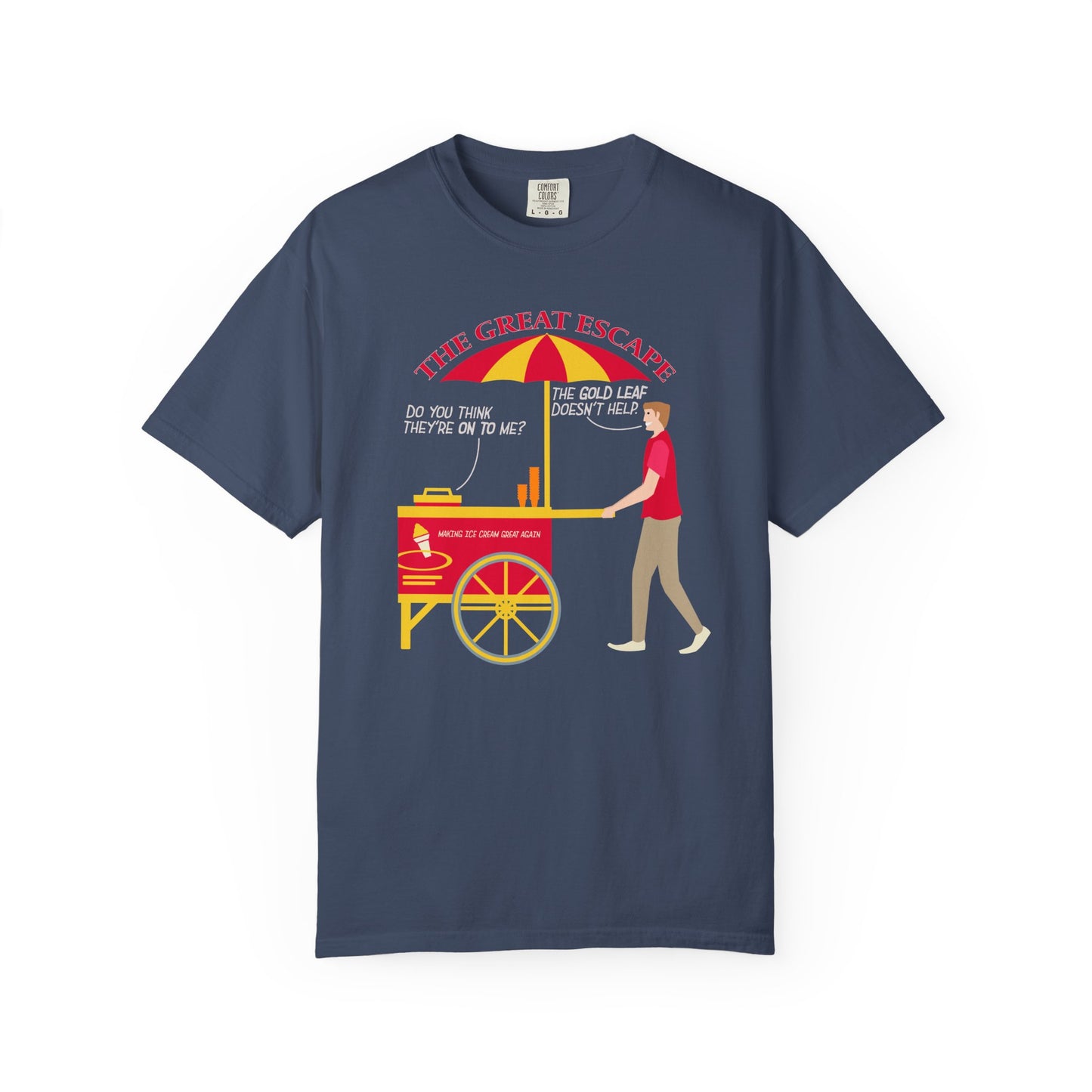 Great Escape T-Shirt Funny Political Tee Unisex