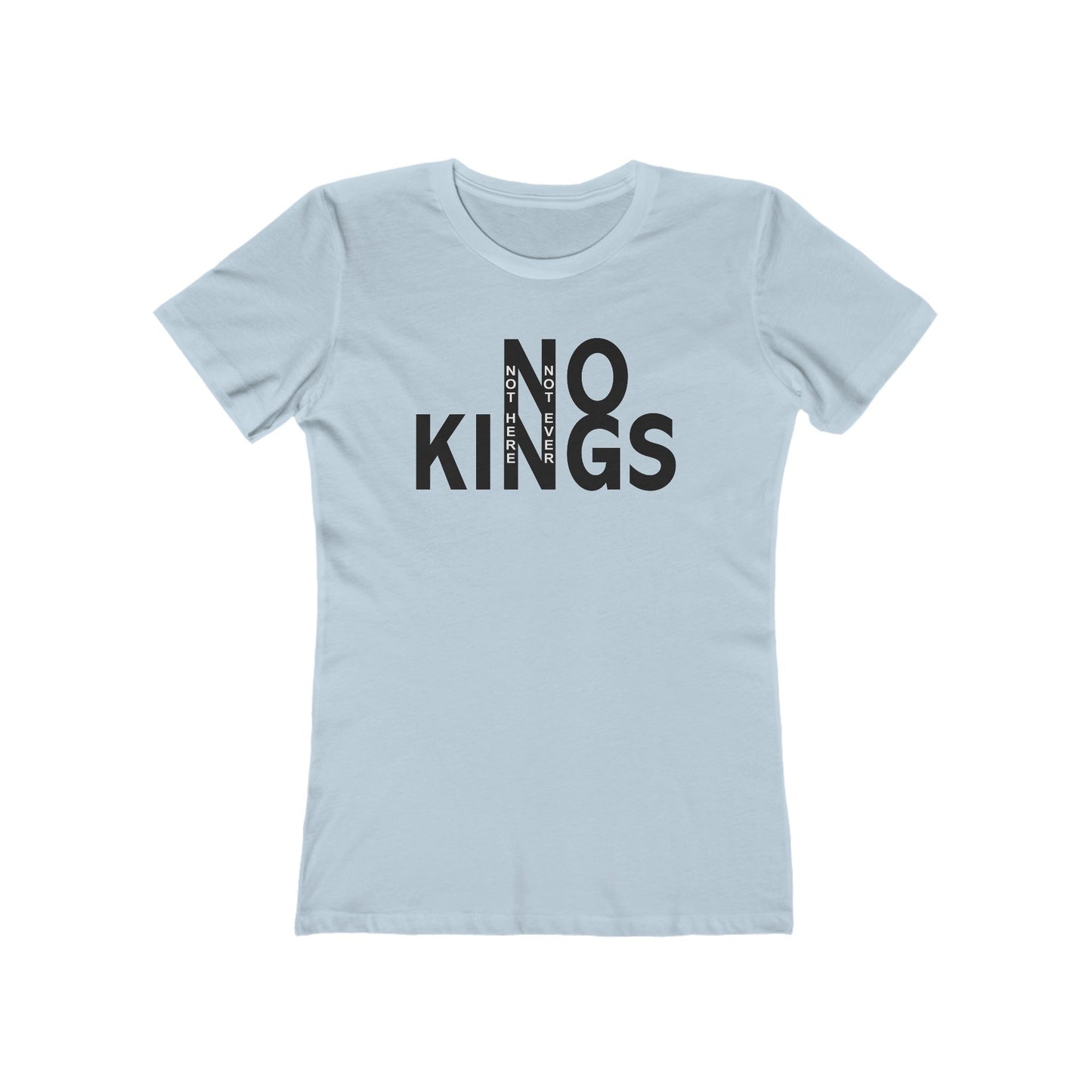 No Kings Women's T-Shirt