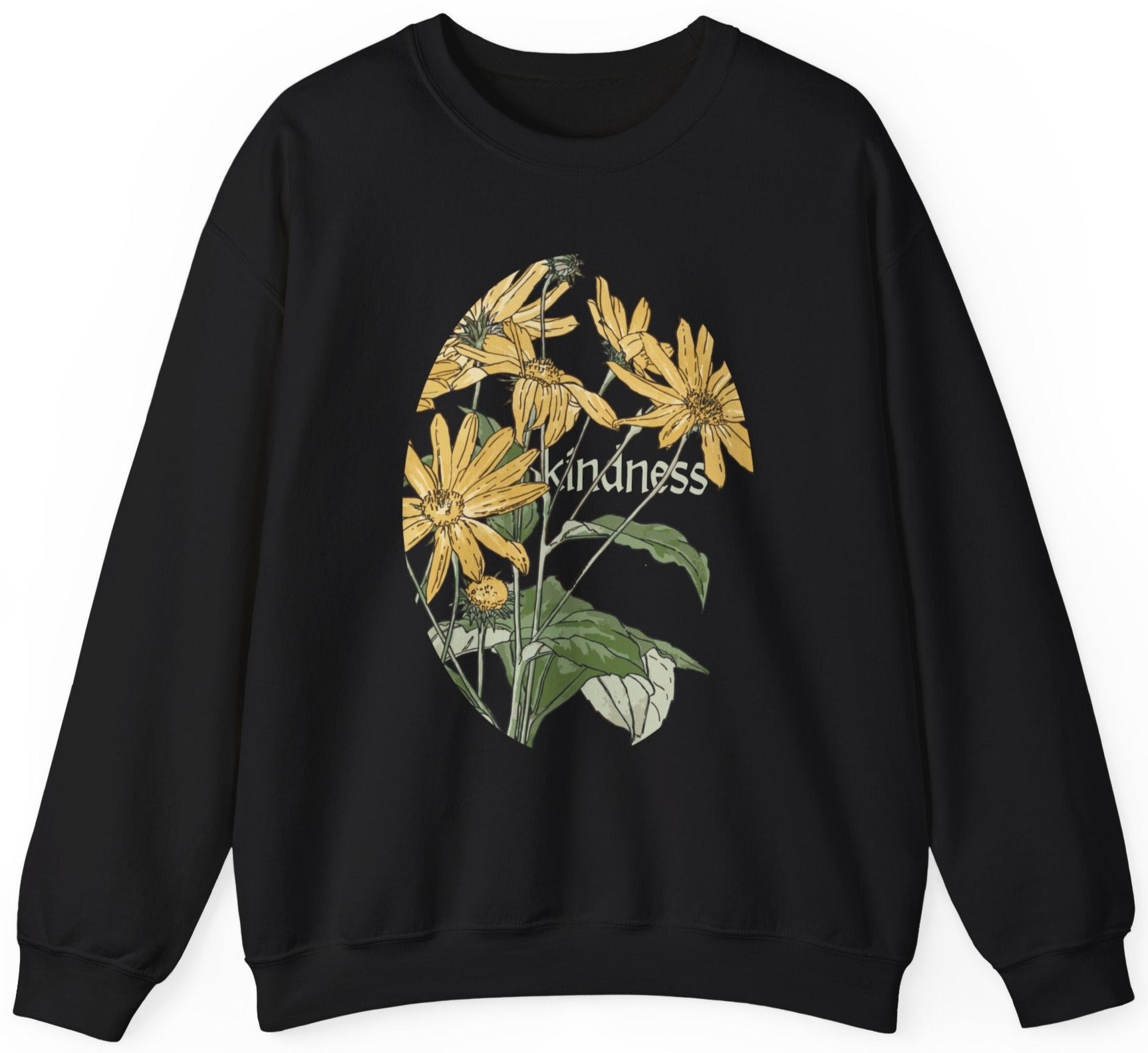 Kindness sunflowers sweatshirt