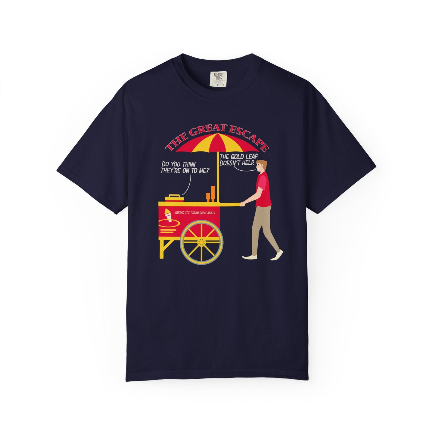 Great Escape T-Shirt Funny Political Tee Unisex