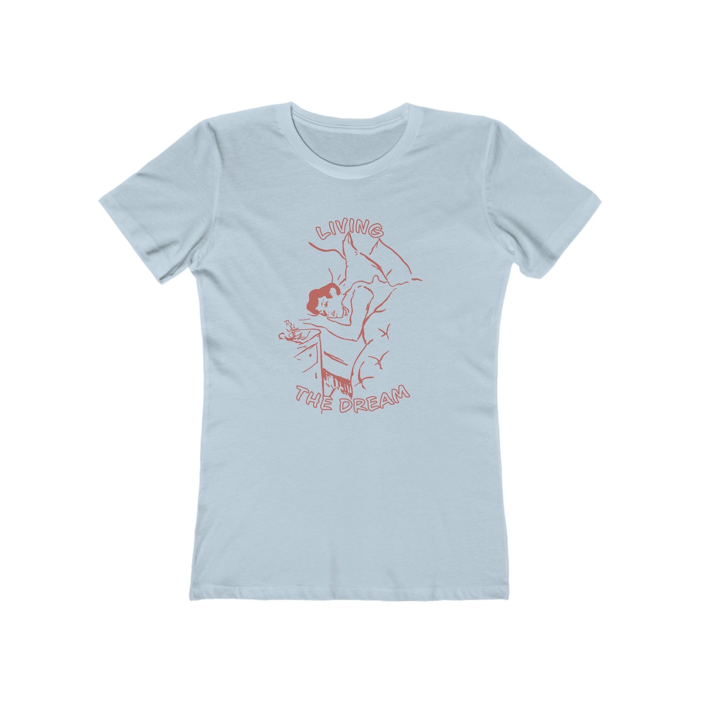 Living the Dream Women's T-Shirt