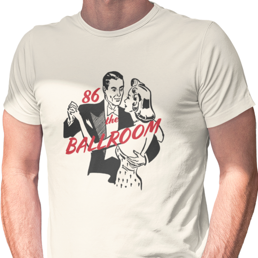 86 the Ballroom Unisex T-Shirt