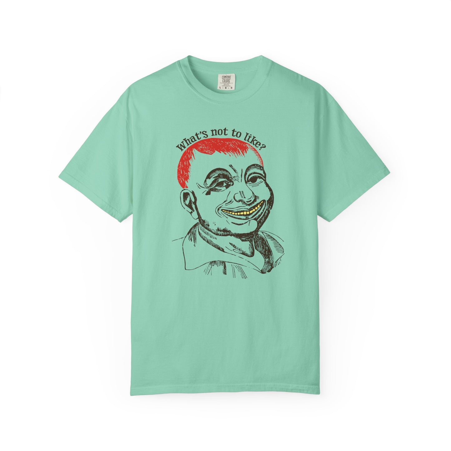What's Not to Like? Unisex T-Shirt