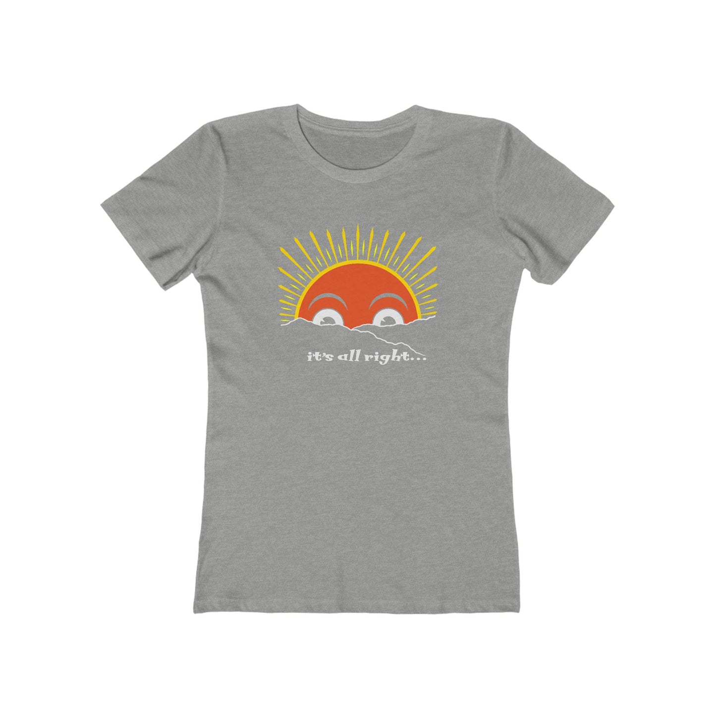 Here Comes the Sun Women's T-Shirt