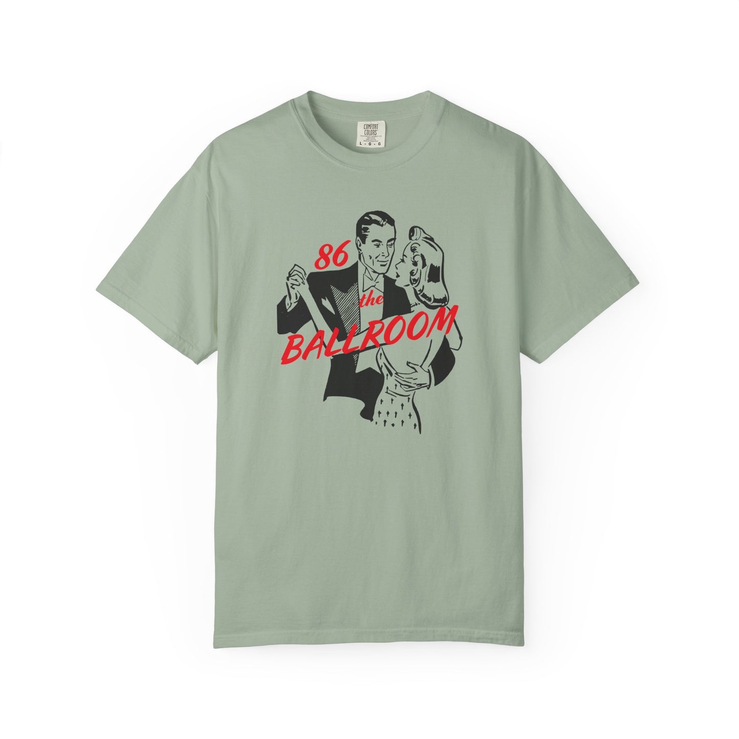 T-shirt with ballroom dancers graphic and "86 the Ballroom" text