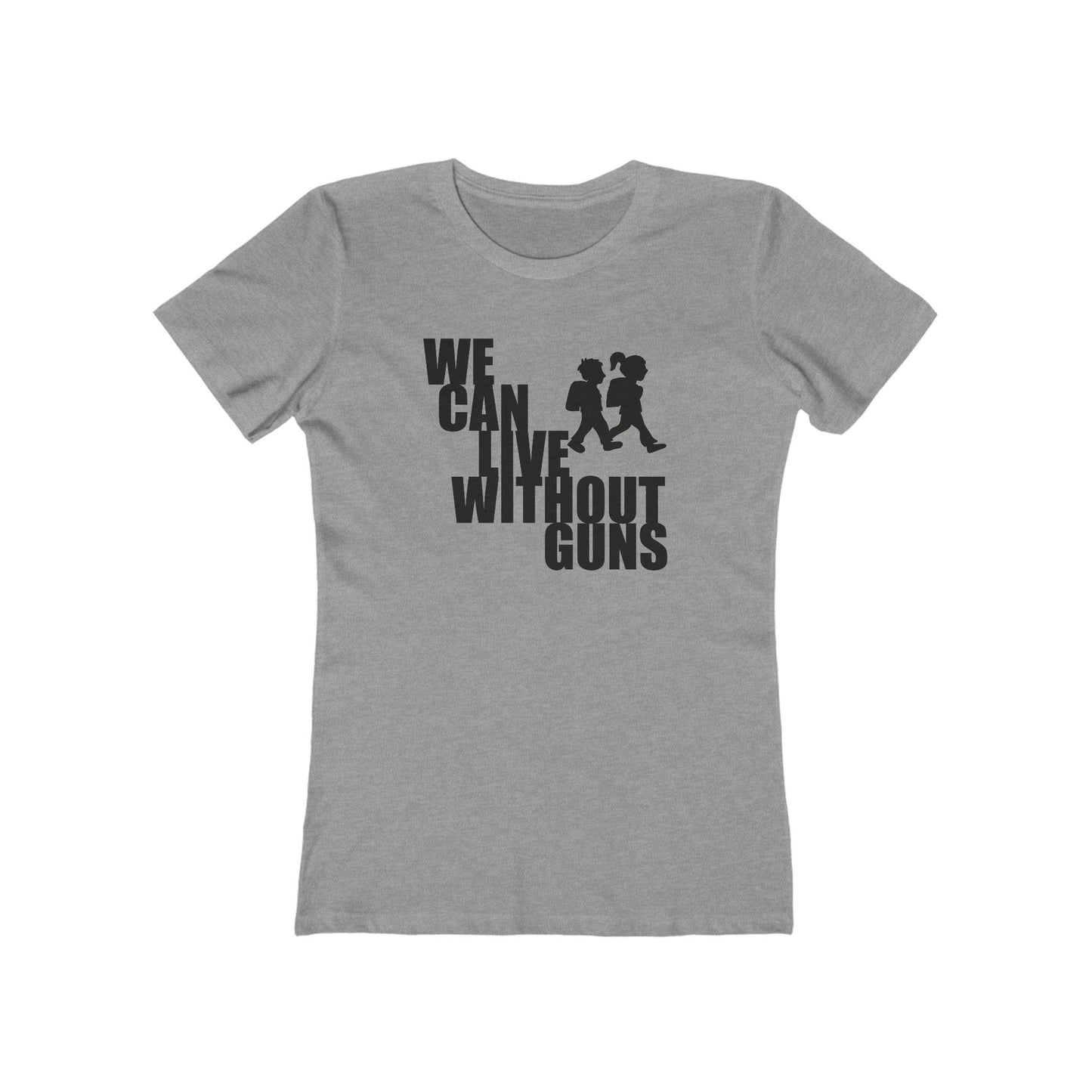 We Can Live Without Guns 2 Women's T-Shirt