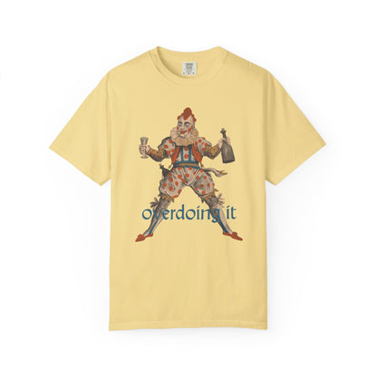 Overdoing It Unisex T-Shirt