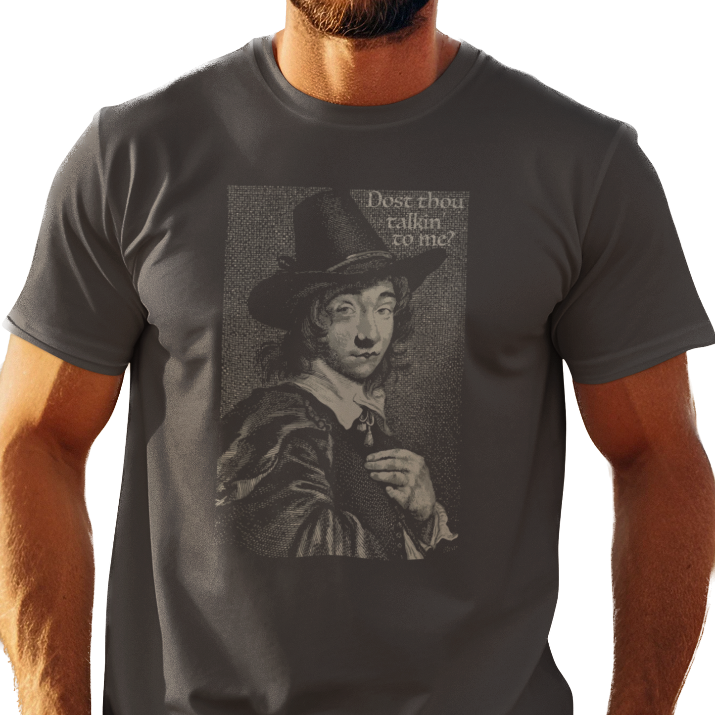 Dost Thou Talkin' to Me? Unisex T-Shirt