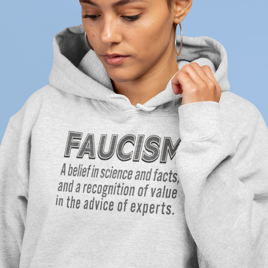 Faucism Dr Fauci hoodie