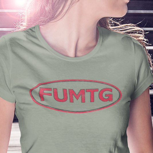 FUMTG - Women's T-Shirt