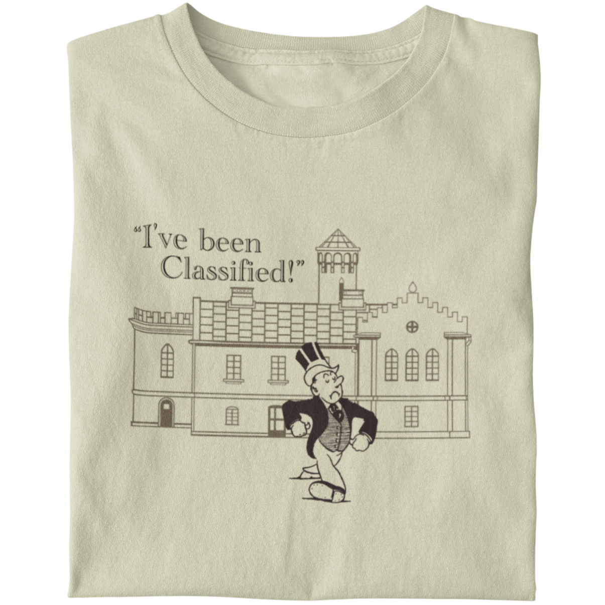 I've Been Classified - Unisex T-Shirt