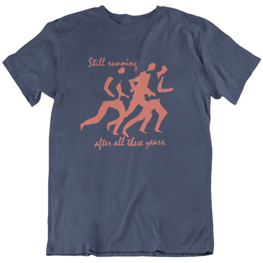 Still Running After All These Years Unisex T-Shirt