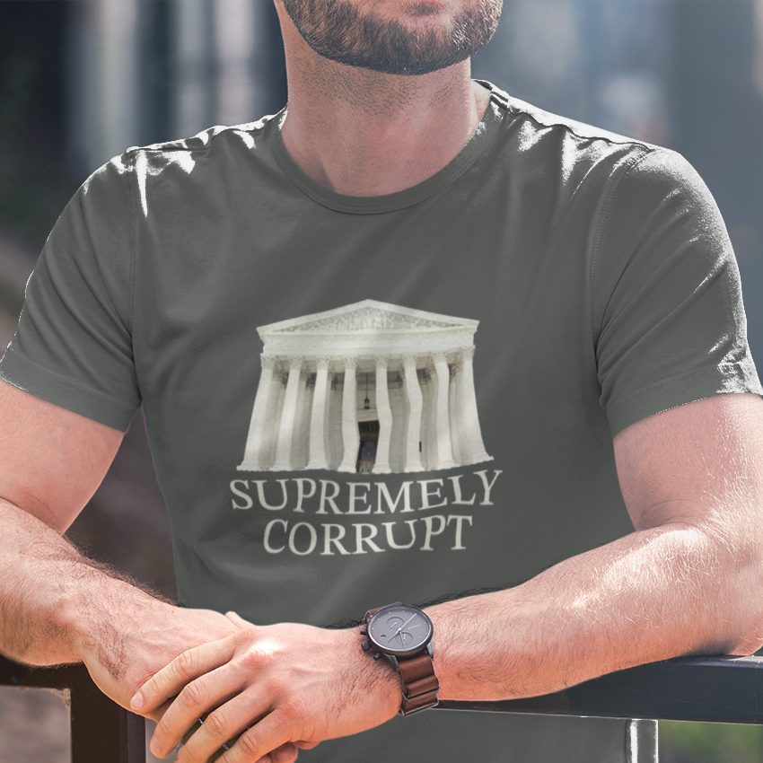 Supremely Corrupt - Unisex T-Shirt