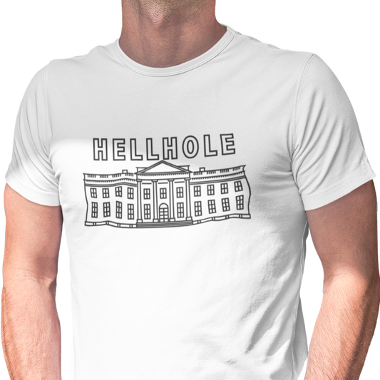 White House Hellhole Unisex T-Shirt