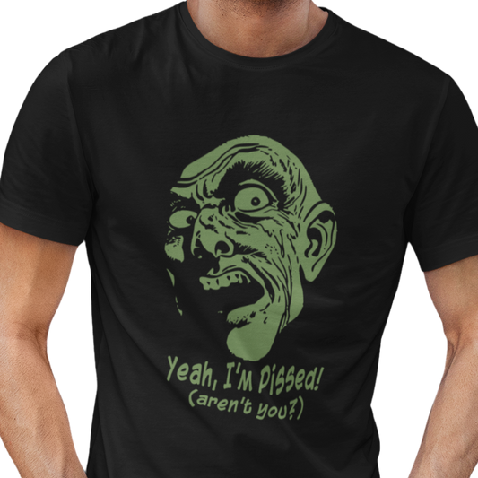 I'm Pissed Unisex T-Shirt