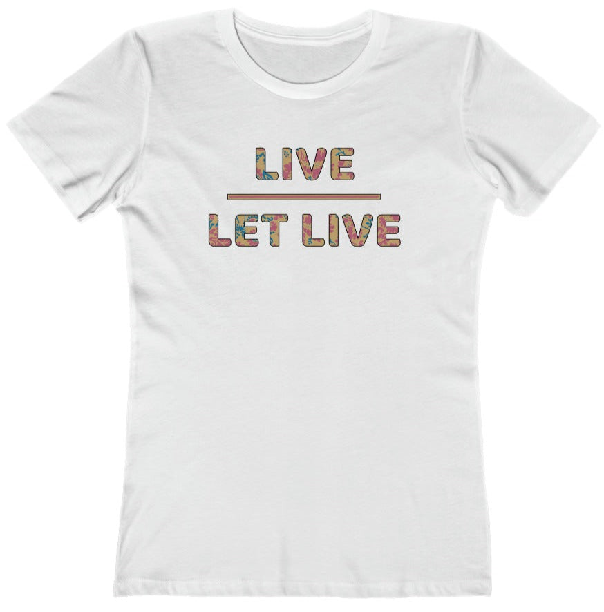 Live Let Live - Women's T-Shirt