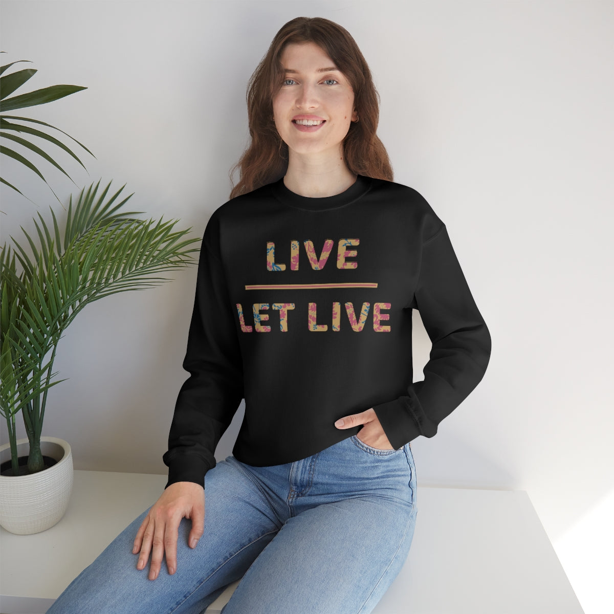 Live Let Live - Unisex Sweatshirt