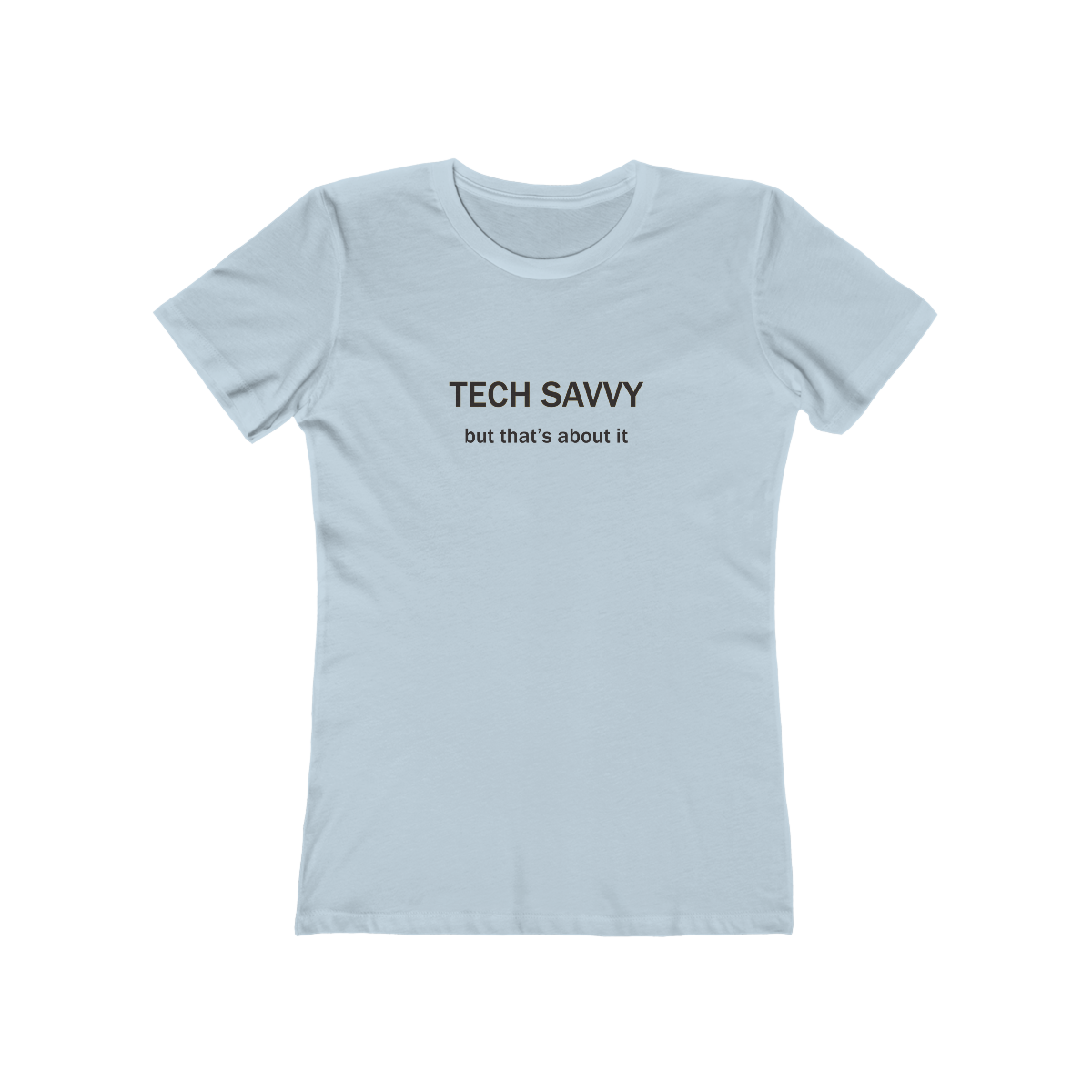 Tech Savvy - Women's T-Shirt