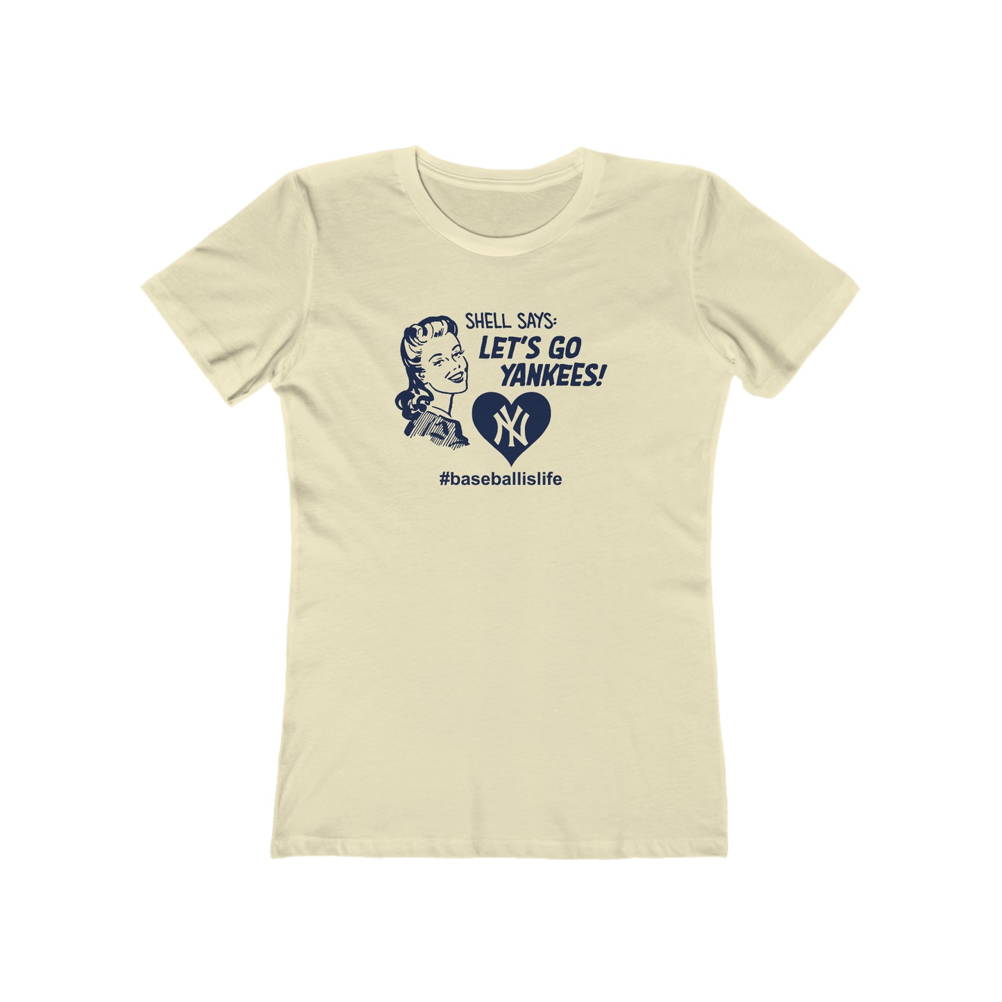 Shell Says Let's Go Yankees - Women's T-Shirt
