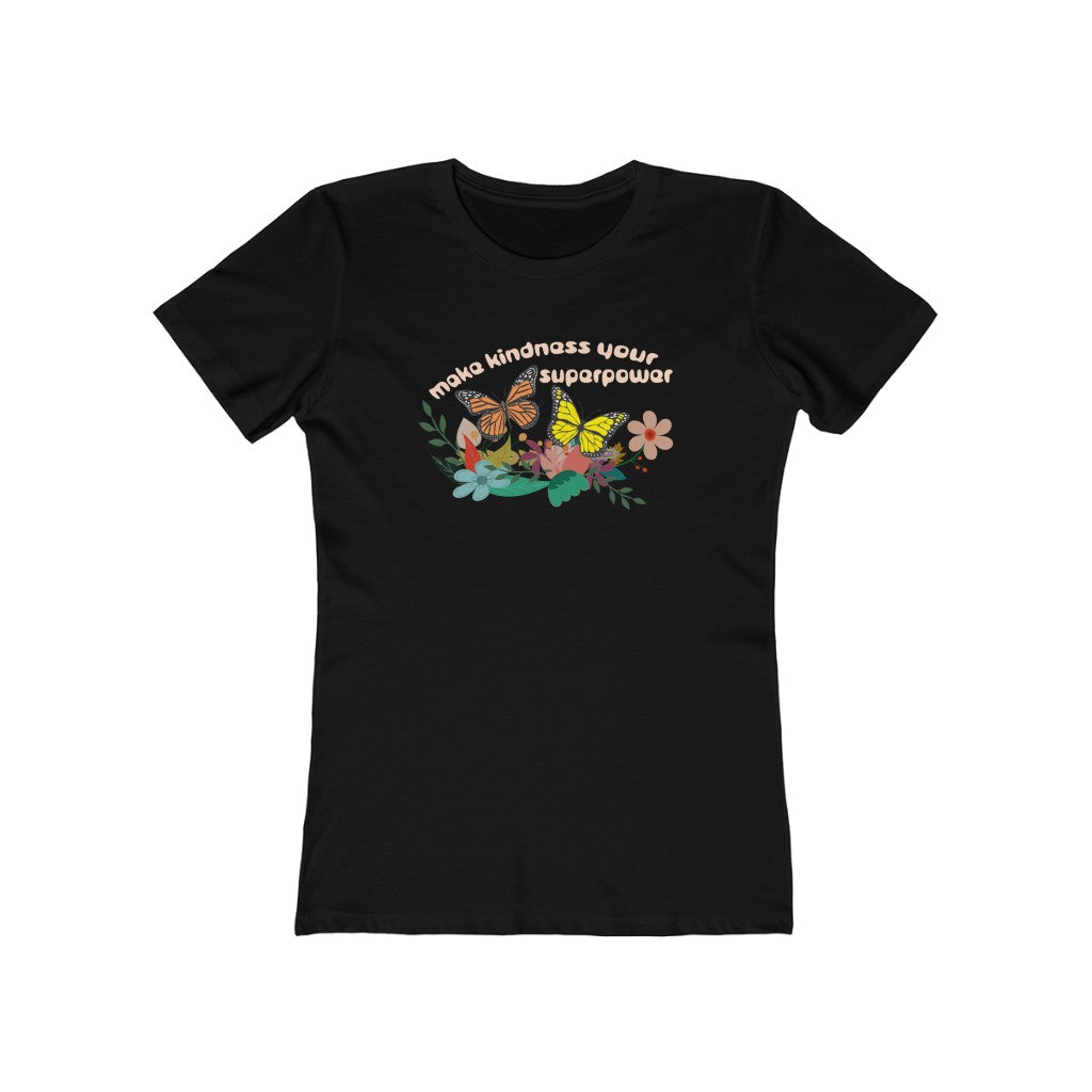 Make Kindness Your Superpower - Women's T-Shirt