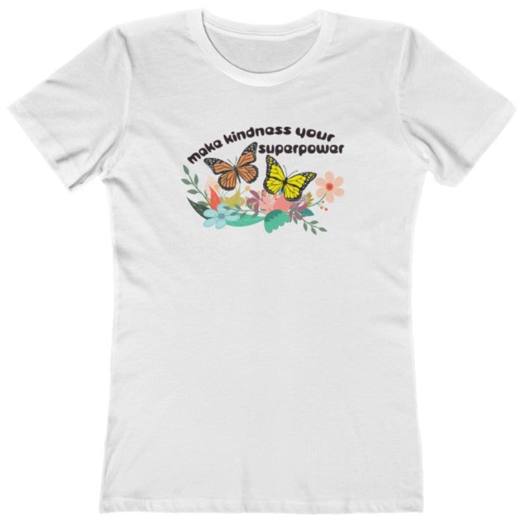 Make Kindness Your Superpower - Women's T-Shirt