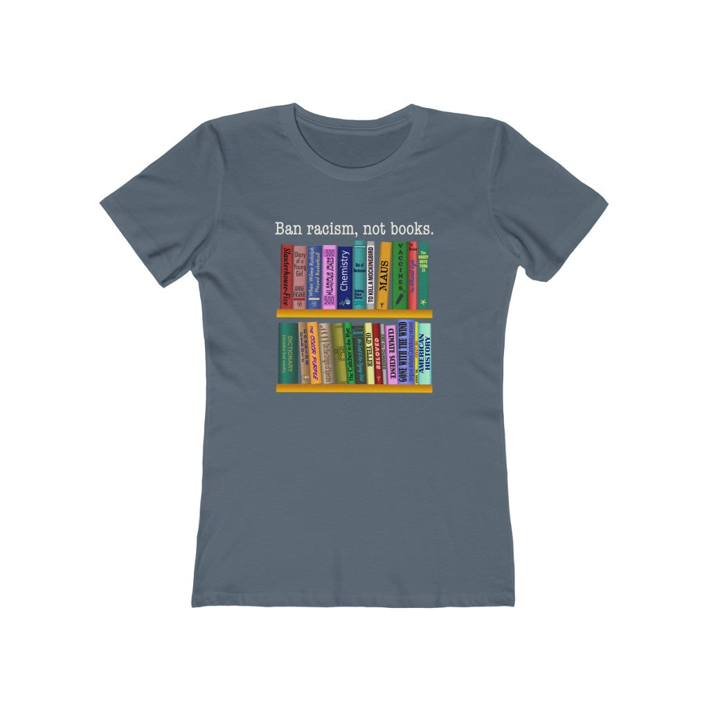 Ban Racism, Not Books - Women's T-Shirt