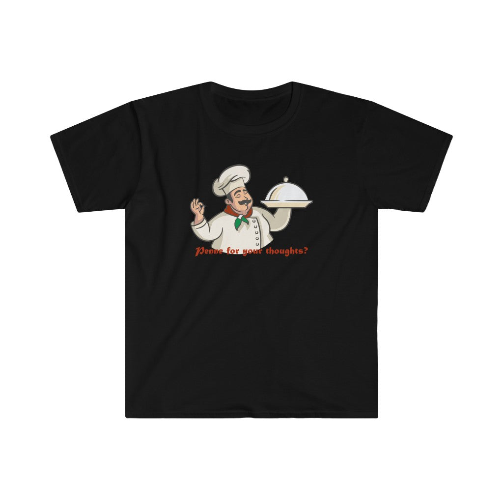 Penne for Your Thoughts - Unisex T-Shirt