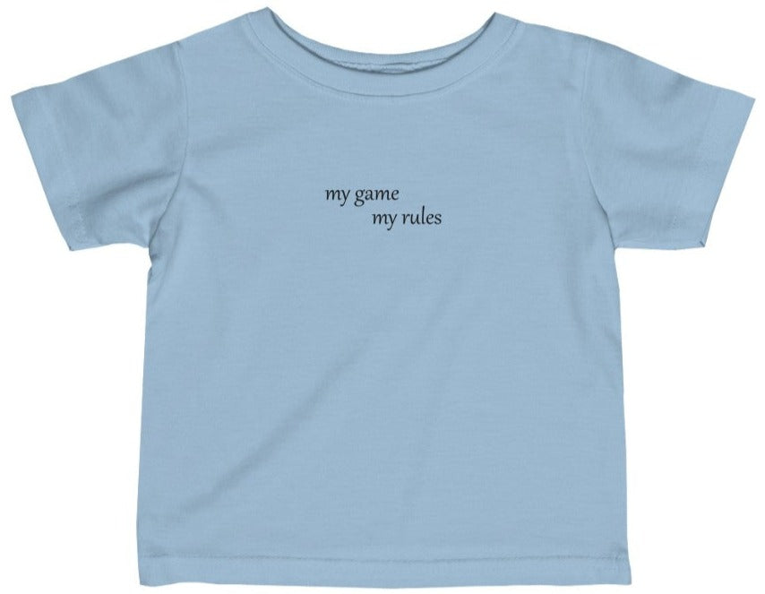 My Game My Rules - Baby T-Shirt