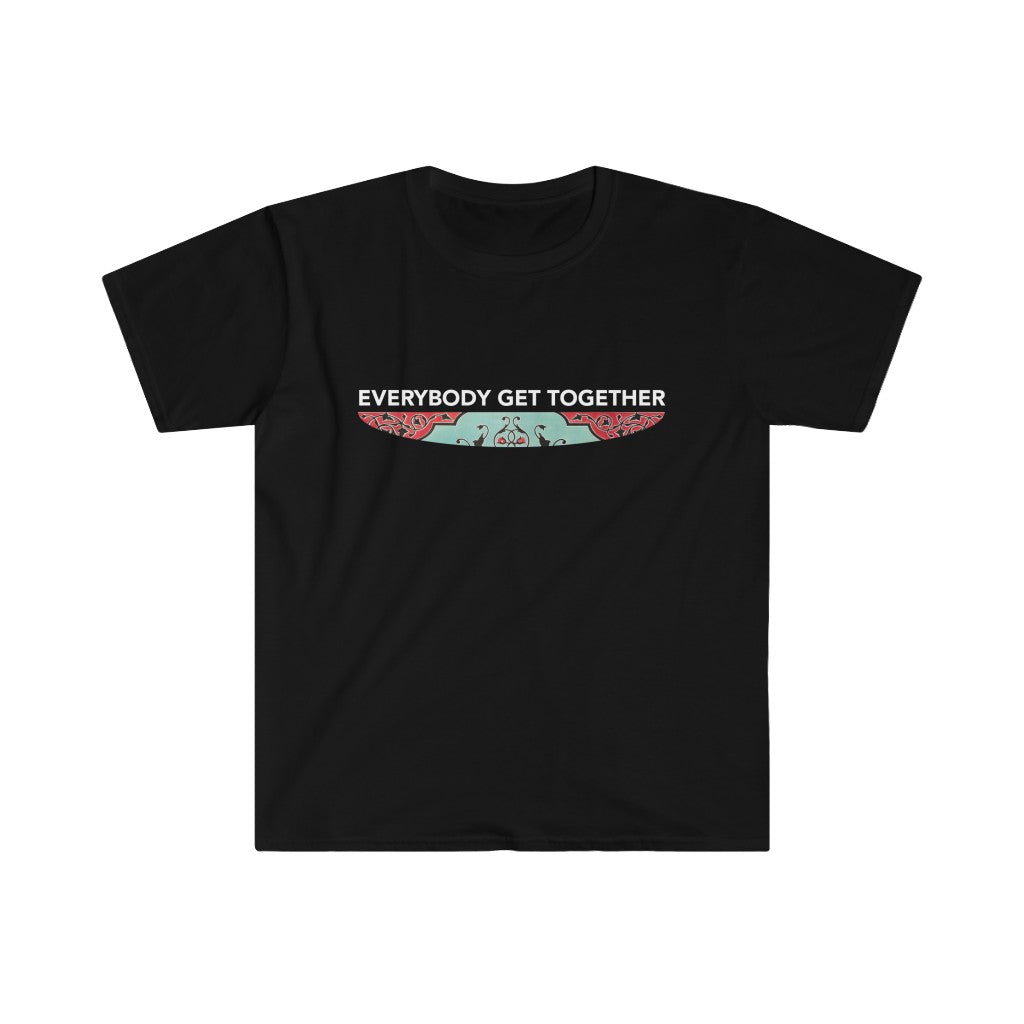 Everybody Get Together Unisex T-shirt
