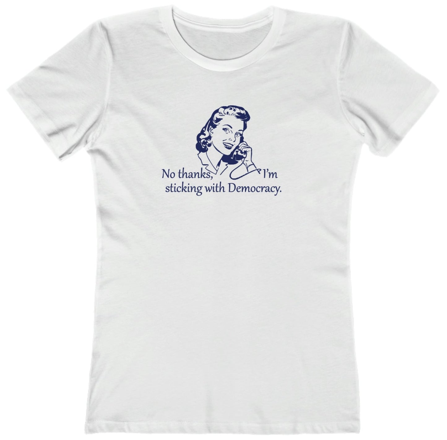 Sticking with Democracy - Women's T-Shirt