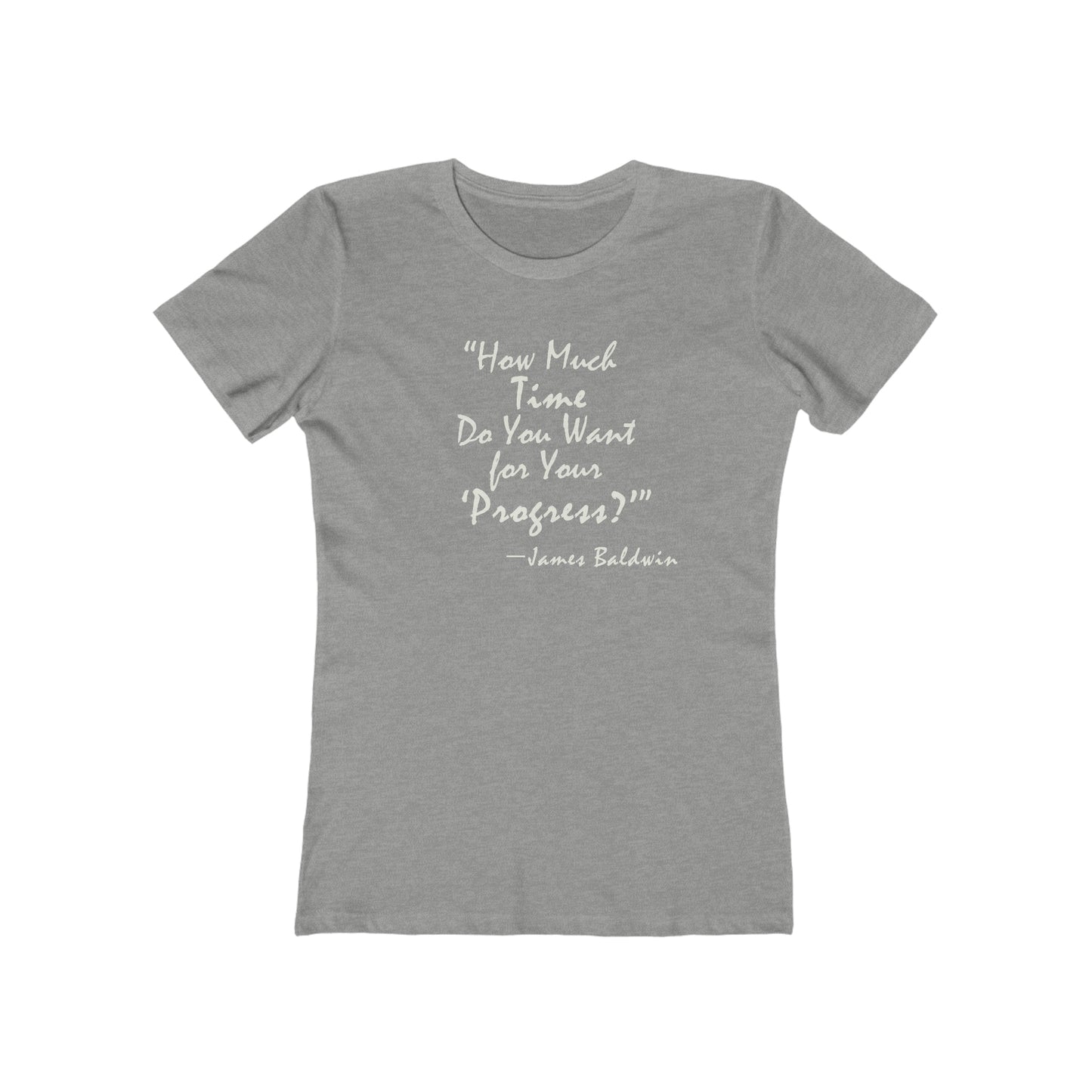 James Baldwin Quote - "Progress" - Women's T-Shirt