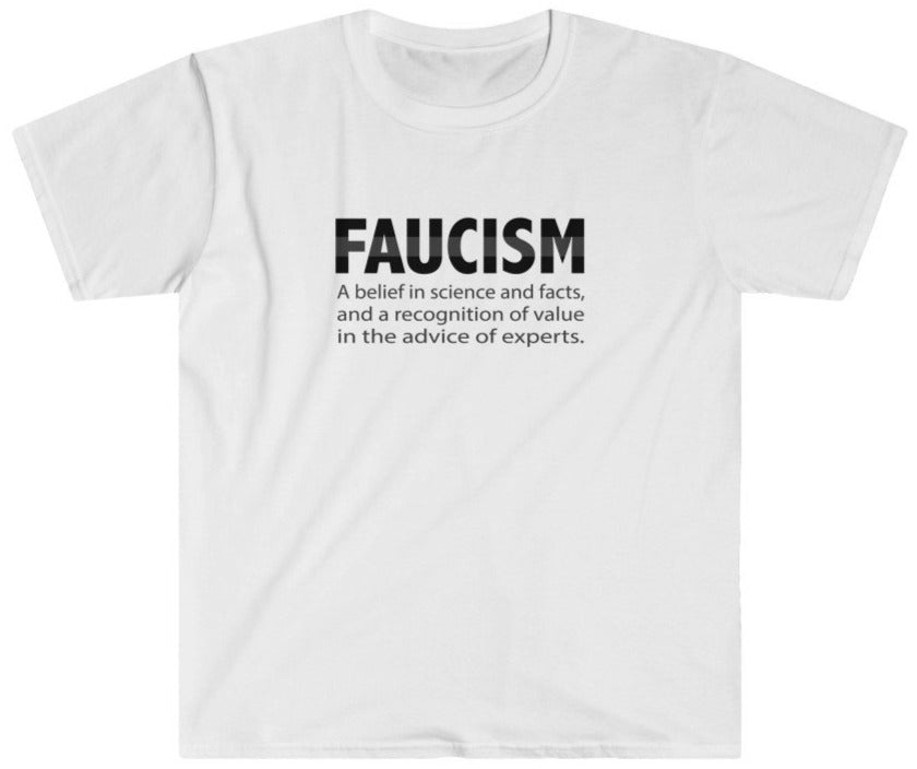 Faucism unisex t-shirt