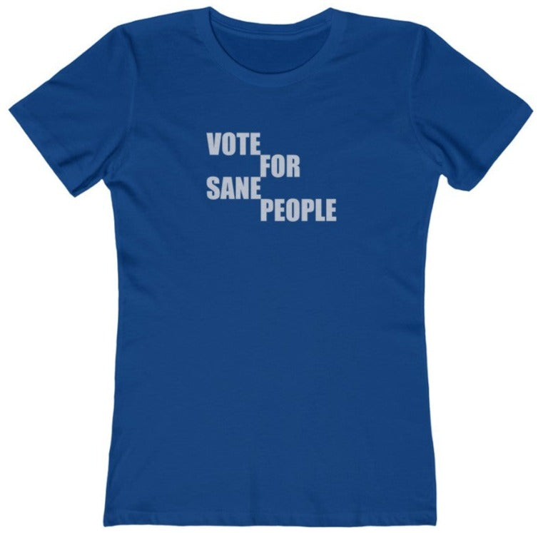 Vote For Sane People - Women's T-Shirt