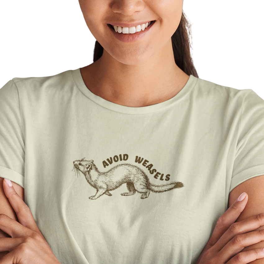 Avoid weasels t-shirt
