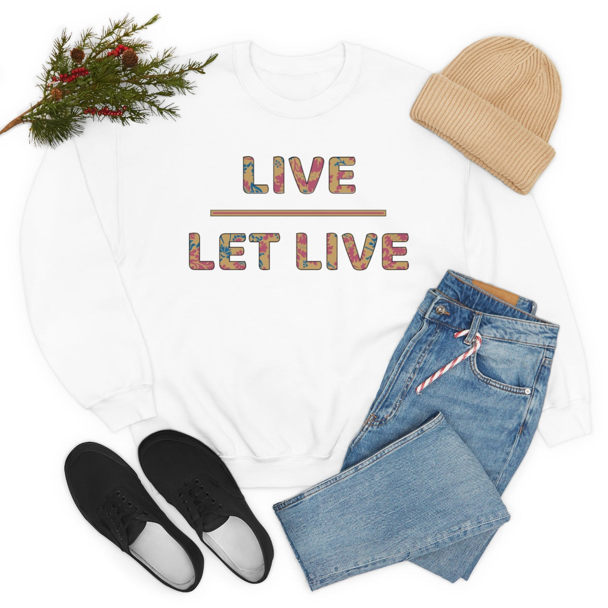 Live Let Live - Unisex Sweatshirt