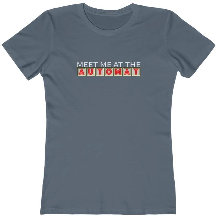 Meet me at the automat women's t-shirt