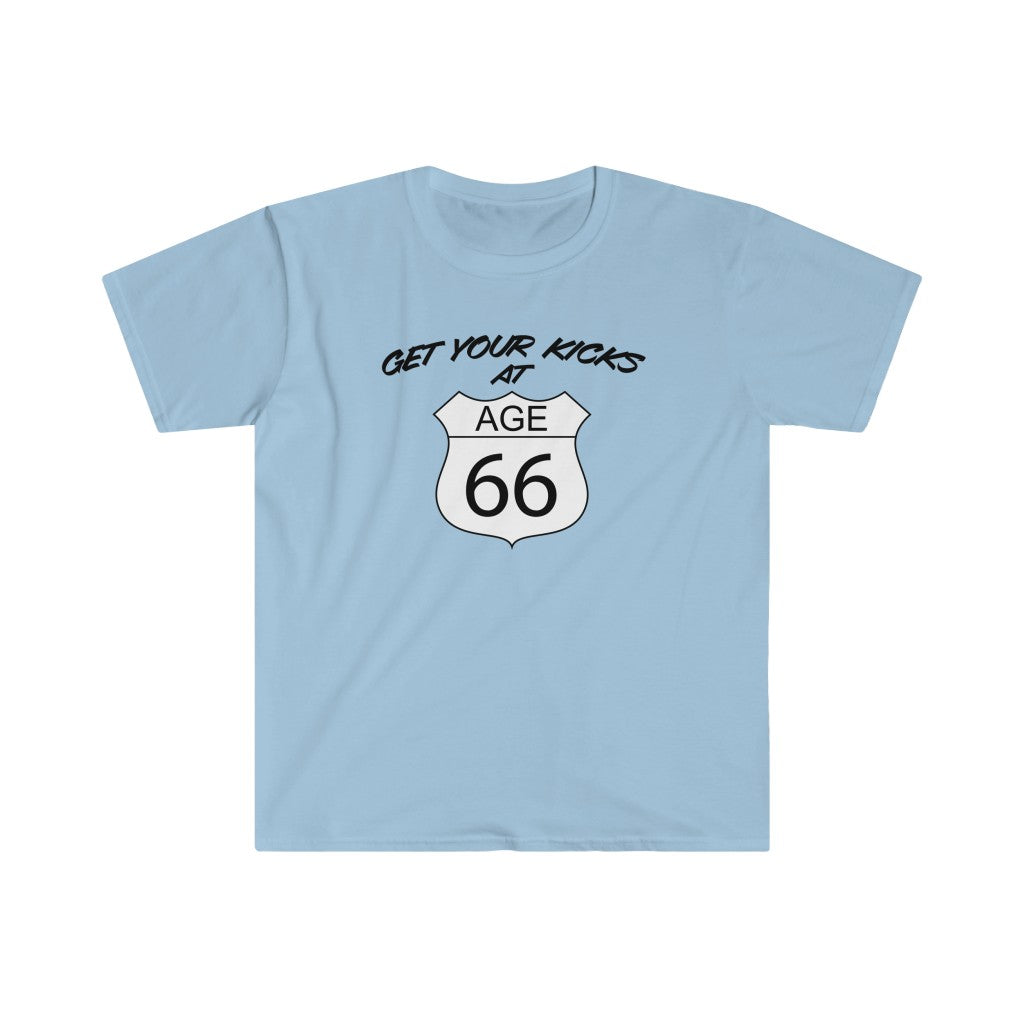 Get Your Kicks at Age 66 - Unisex T-Shirt