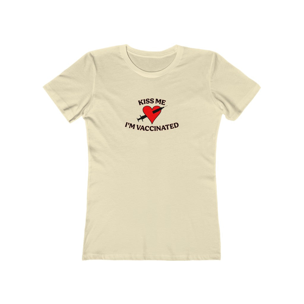 Kiss Me I'm Vaccinated 1 - Women's T-Shirt