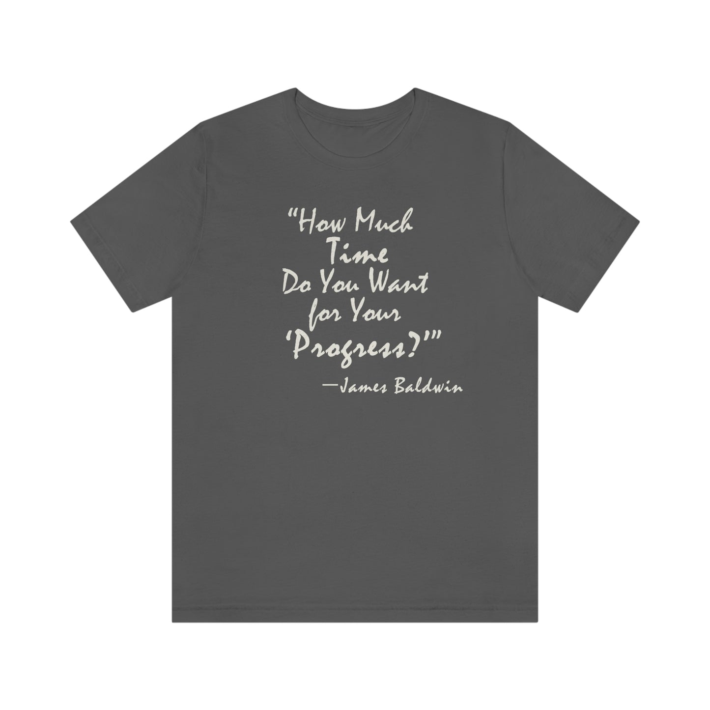 James Baldwin "Progress" - Unisex T-Shirt