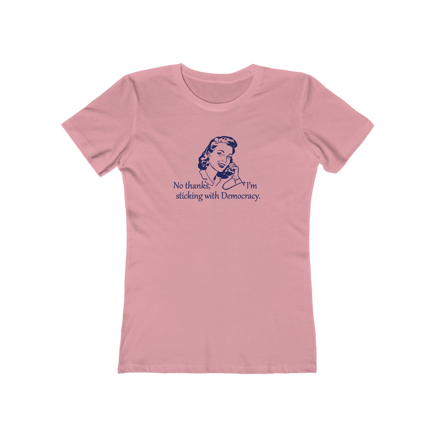 Sticking with Democracy - Women's T-Shirt