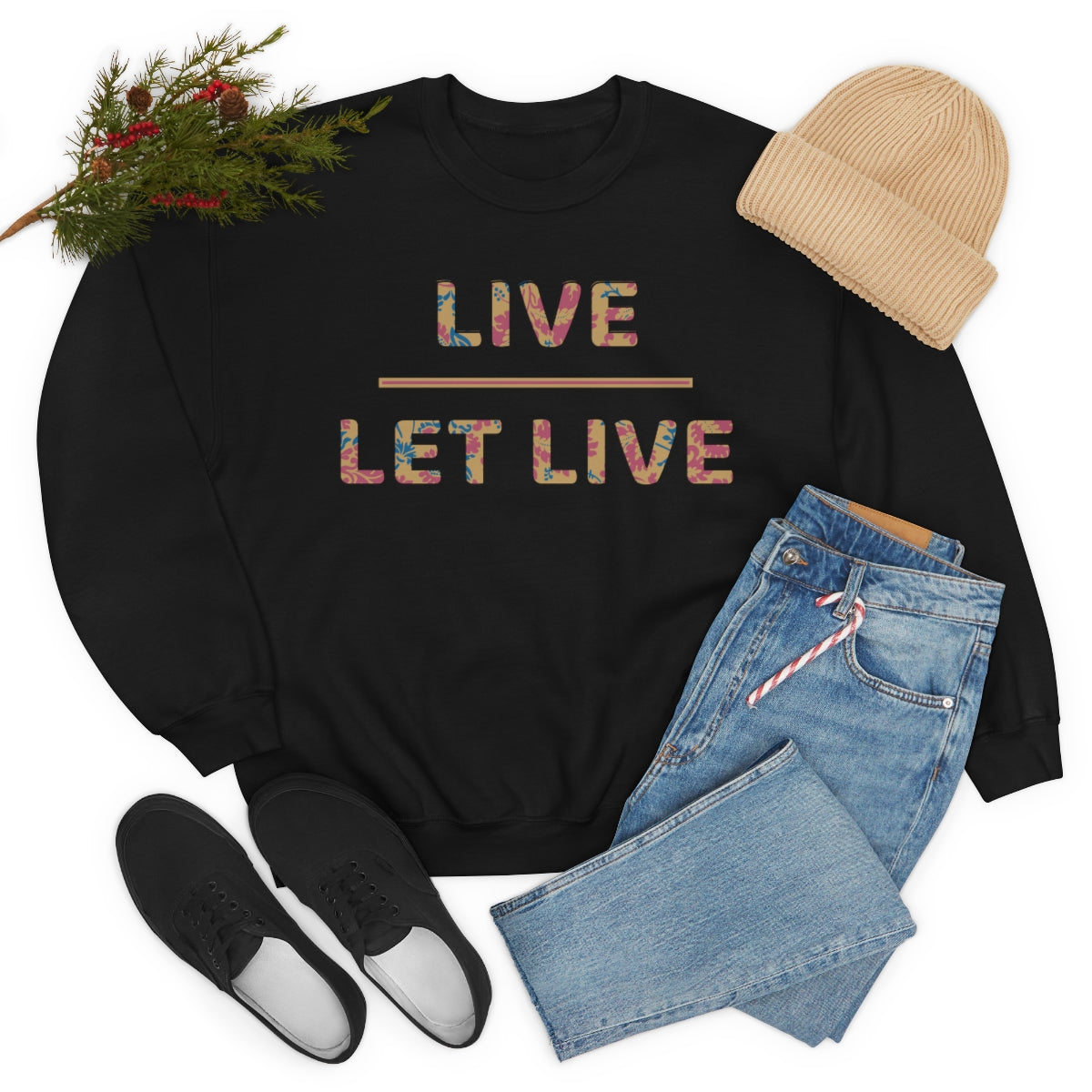 Live Let Live - Unisex Sweatshirt