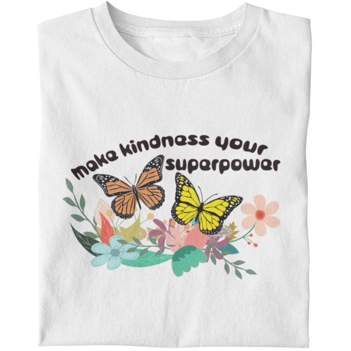 Make Kindness Your Superpower - Unisex T-Shirt