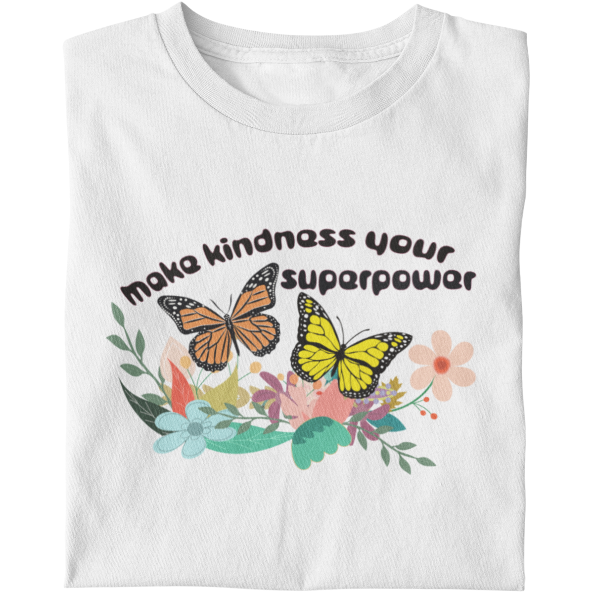Make Kindness Your Superpower - Women's T-Shirt