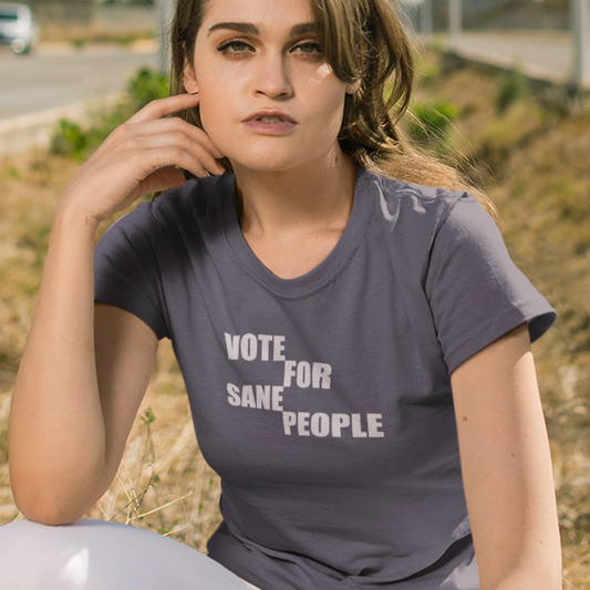 Vote For Sane People - Women's T-Shirt