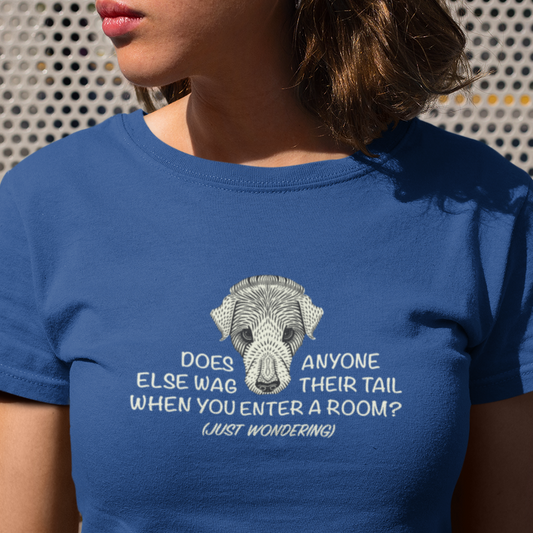 Does Anyone Else Wag Their Tail? - Women's T-shirt