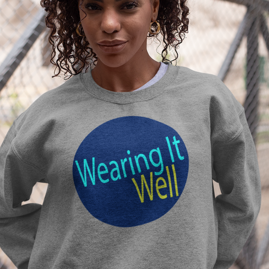 Wearing It Well - Unisex Sweatshirt